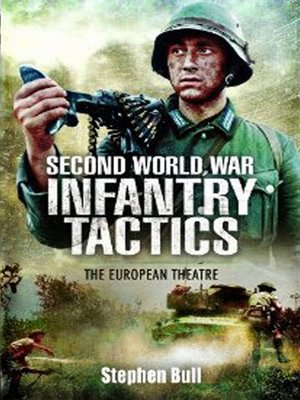 cover image of Second World War Infantry Tactics